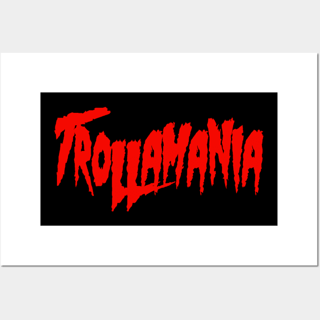 Trollamania Basic Wall Art by TelesplashGaming